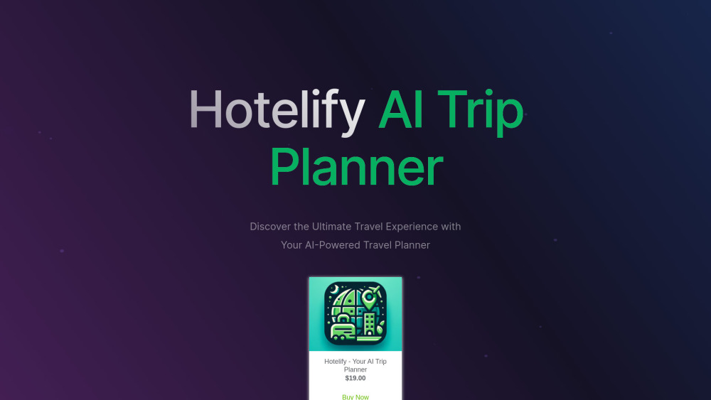 Hotelify: AI Tool for Unbeatable Deals & Perfect Trips